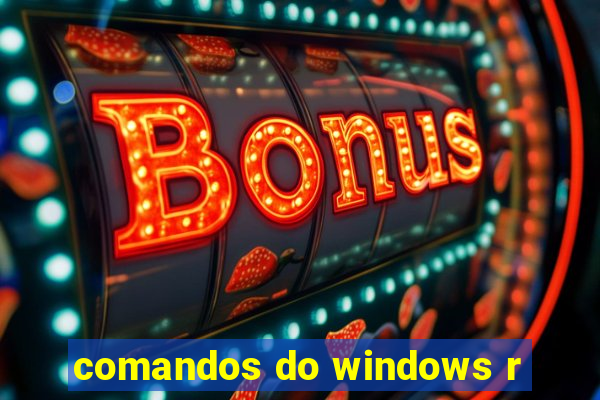 comandos do windows r